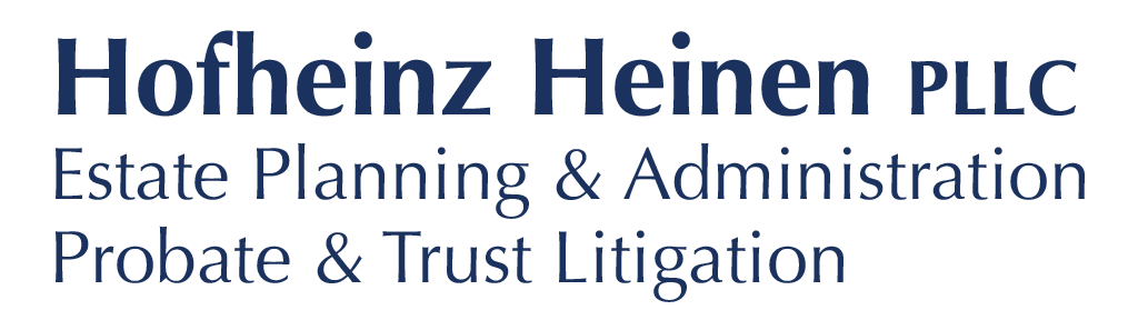 Hofheinz Heinen PLLC - Estate Planning and Administration / Probate & Trust Litigation
